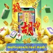 multicanais real madri